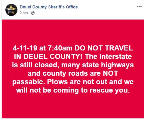No travel advised in Deuel County at 7:40 AM CDT April 11, 2019.  (Source: Deuel County Sheriff's Office - Facebook)
